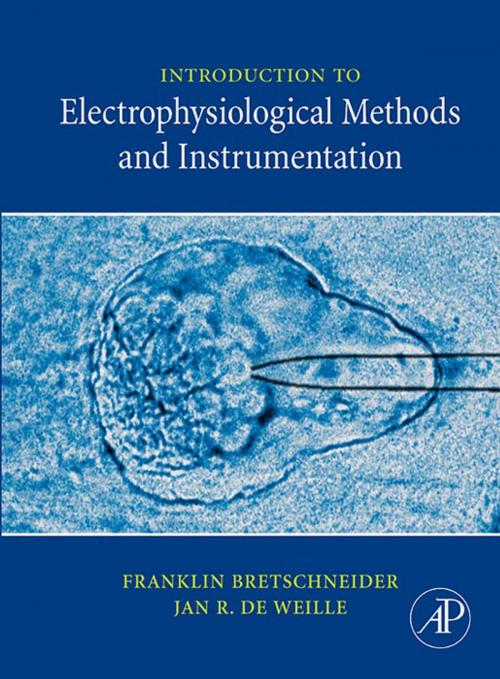 Cover of the book Introduction to Electrophysiological Methods and Instrumentation by Franklin Bretschneider, Jan R. de Weille, Elsevier Science