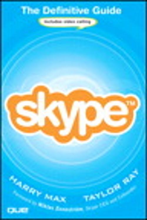 Cover of the book Skype: The Definitive Guide by Harry Max, Taylor Ray, Pearson Education