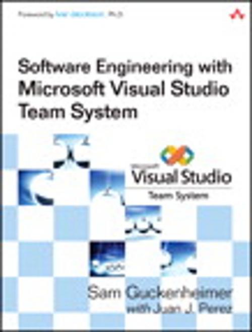 Cover of the book Software Engineering with Microsoft Visual Studio Team System by Juan J. Perez, Sam Guckenheimer, Pearson Education