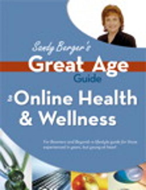 Cover of the book Great Age Guide to Online Health and Wellness by Sandy Berger, Pearson Education