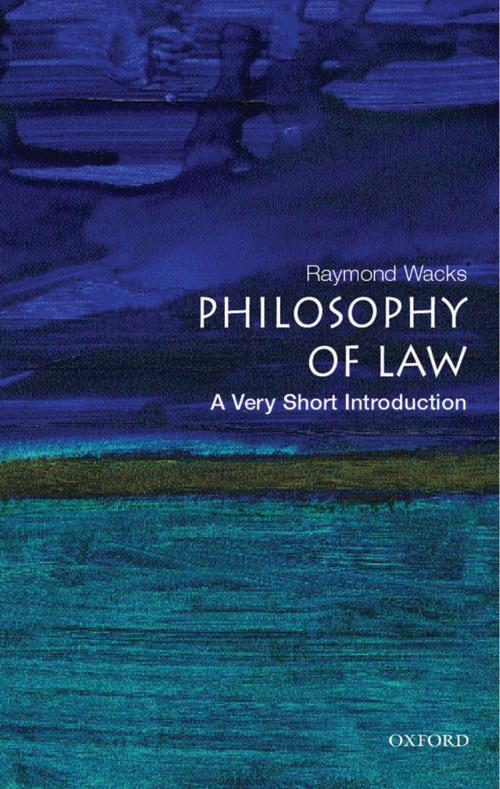Cover of the book Philosophy of Law: A Very Short Introduction by Raymond Wacks, OUP Oxford