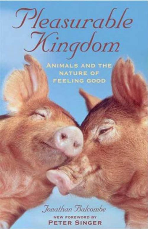 Cover of the book Pleasurable Kingdom by Jonathan Balcombe, St. Martin's Press