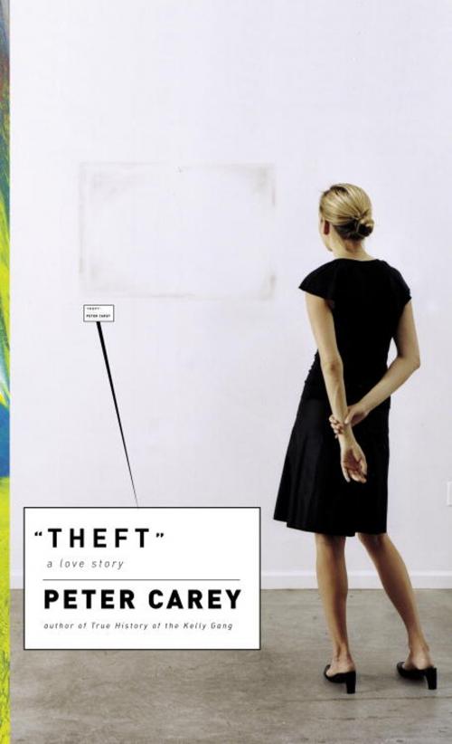 Cover of the book Theft by Peter Carey, Knopf Doubleday Publishing Group