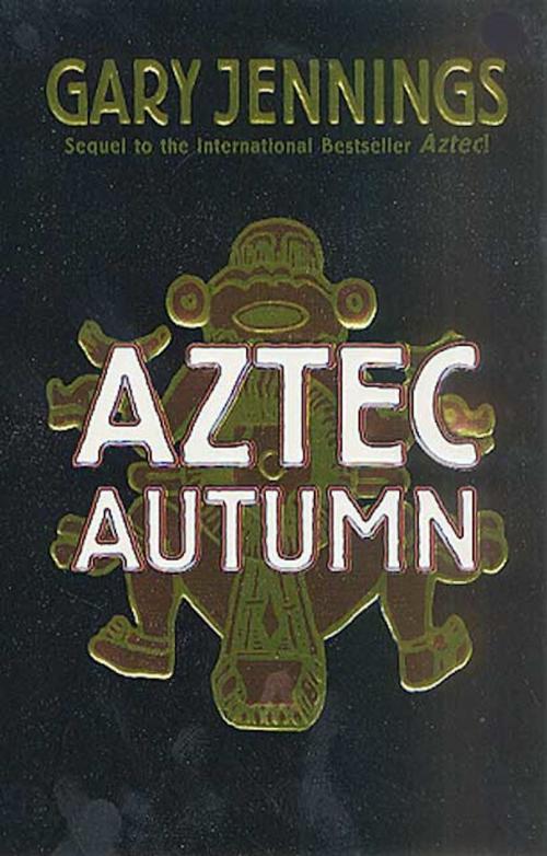 Cover of the book Aztec Autumn by Gary Jennings, Tom Doherty Associates