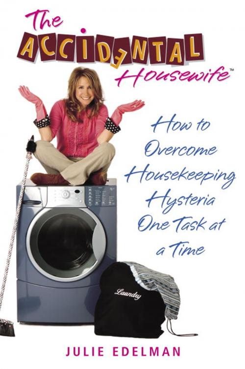 Cover of the book The Accidental Housewife by Julie Edelman, Random House Publishing Group