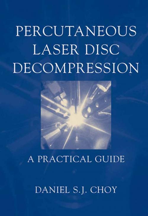 Cover of the book Percutaneous Laser Disc Decompression by Daniel S.J. Choy, Springer New York