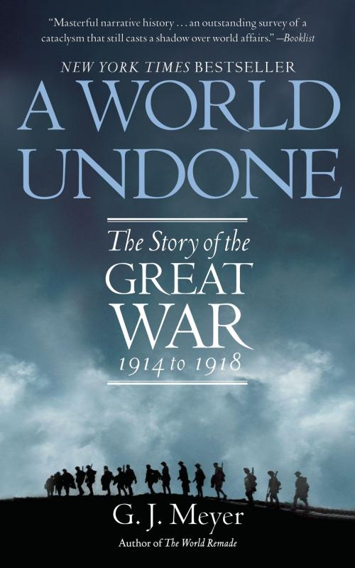 Cover of the book A World Undone by G. J. Meyer, Random House Publishing Group