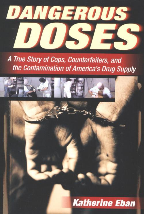 Cover of the book Dangerous Doses by Katherine Eban, Houghton Mifflin Harcourt