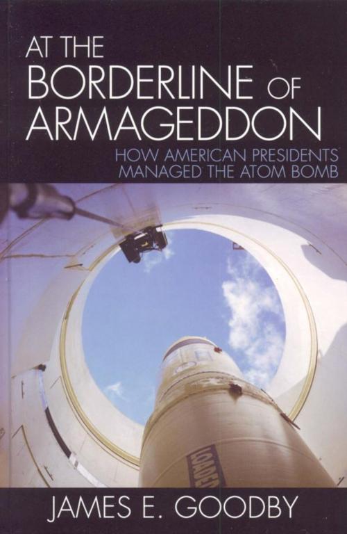 Cover of the book At the Borderline of Armageddon by James E. Goodby, Rowman & Littlefield Publishers