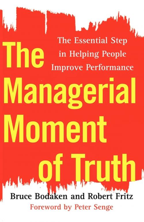 Cover of the book The Managerial Moment of Truth by Bruce Bodaken, Robert Fritz, Free Press