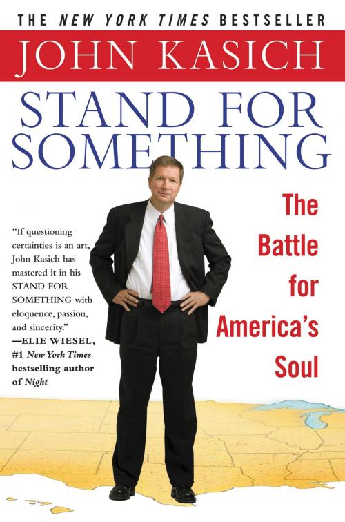 Cover of the book Stand for Something by John Kasich, Grand Central Publishing