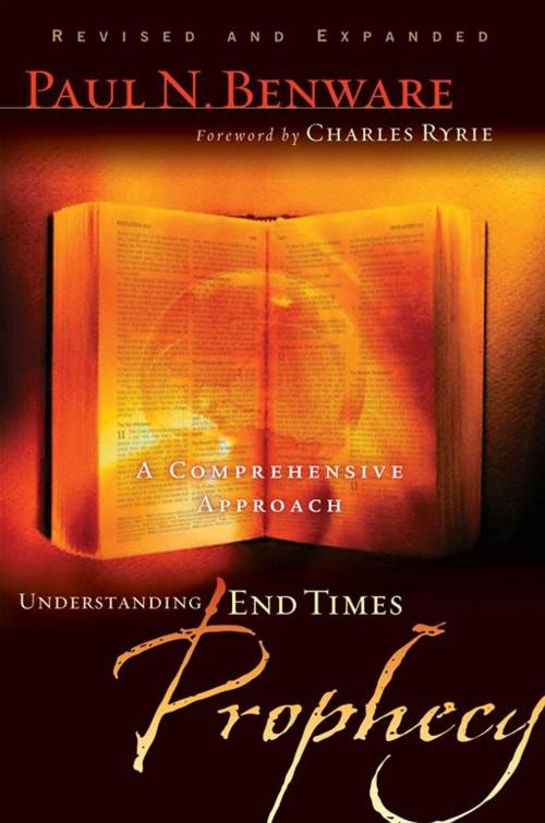 Cover of the book Understanding End Times Prophecy: A Comprehensive Approach by Benware, Paul, Moody Press