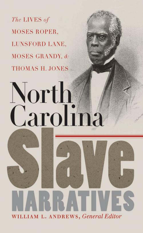 Cover of the book North Carolina Slave Narratives by , The University of North Carolina Press