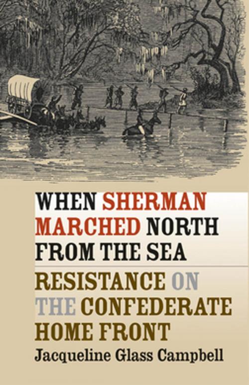 Cover of the book When Sherman Marched North from the Sea by Jacqueline Glass Campbell, The University of North Carolina Press