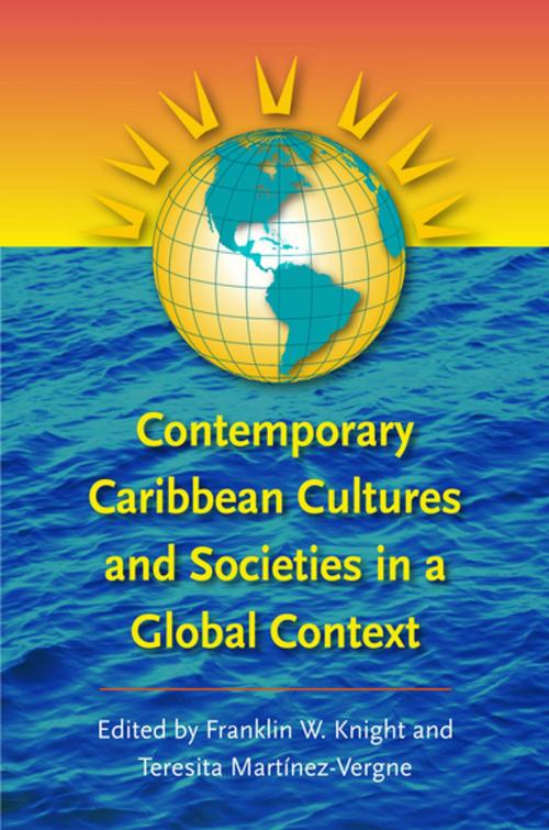 Cover of the book Contemporary Caribbean Cultures and Societies in a Global Context by , The University of North Carolina Press