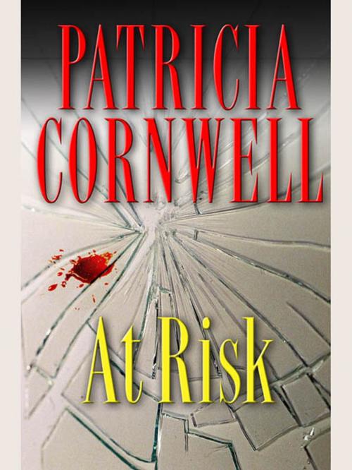 Cover of the book At Risk by Patricia Cornwell, Penguin Publishing Group