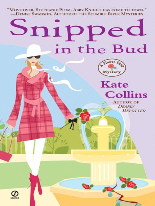 Cover of the book Snipped in the Bud by Kate Collins, Penguin Publishing Group