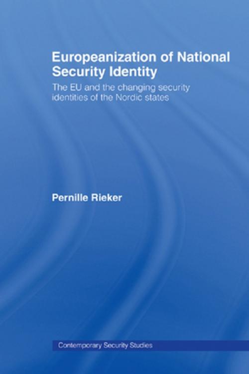 Cover of the book Europeanization of National Security Identity by Pernille Rieker, Taylor and Francis