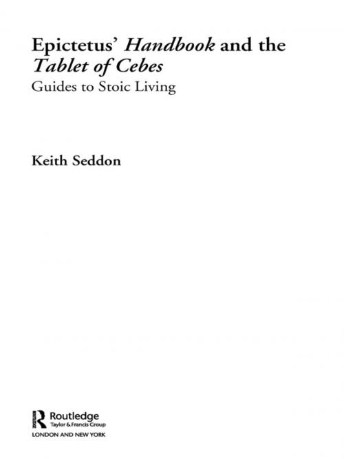 Cover of the book Epictetus' Handbook and the Tablet of Cebes by Keith Seddon, Taylor and Francis