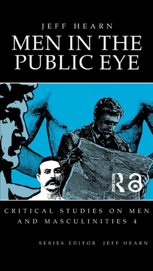 Cover of the book Men In The Public Eye by Jeff Hearn, Taylor and Francis