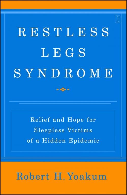 Cover of the book Restless Legs Syndrome by Robert Yoakum, Atria Books