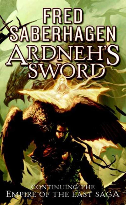 Cover of the book Ardneh's Sword by Fred Saberhagen, Tom Doherty Associates