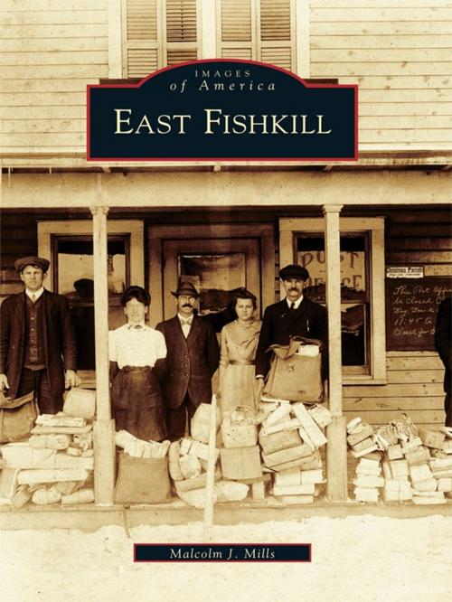 Cover of the book East Fishkill by Malcolm J. Mills, Arcadia Publishing Inc.