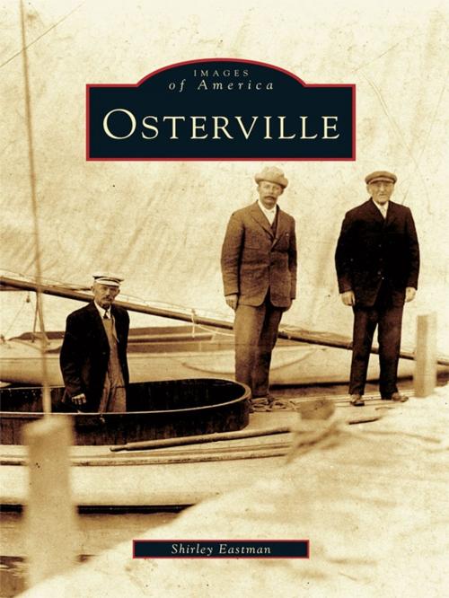 Cover of the book Osterville by Shirley Eastman, Arcadia Publishing Inc.