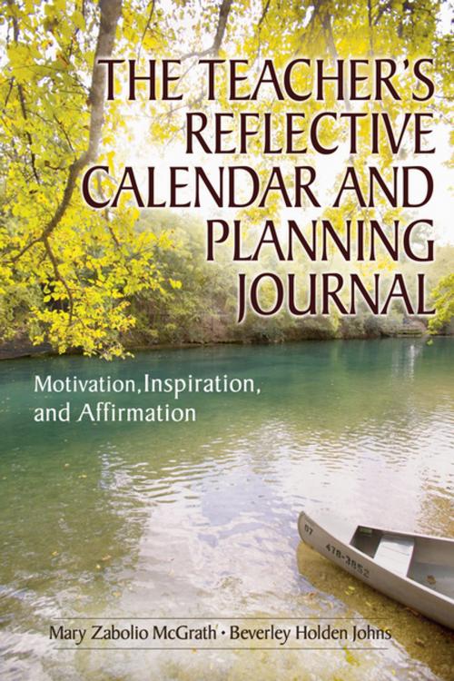 Cover of the book The Teacher's Reflective Calendar and Planning Journal by Mary Zabolio McGrath, Beverley H. Johns, SAGE Publications