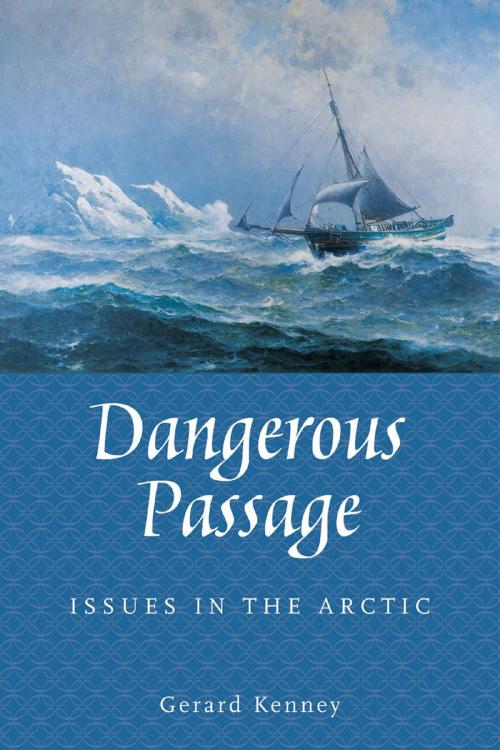 Cover of the book Dangerous Passage by Gerard Kenney, Dundurn