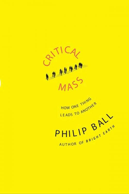 Cover of the book Critical Mass by Philip Ball, Farrar, Straus and Giroux