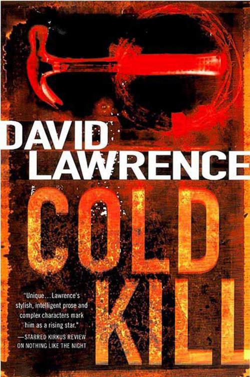 Cover of the book Cold Kill by David Lawrence, St. Martin's Press