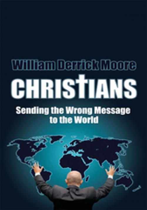 Cover of the book Christians by William Derrick Moore, AuthorHouse