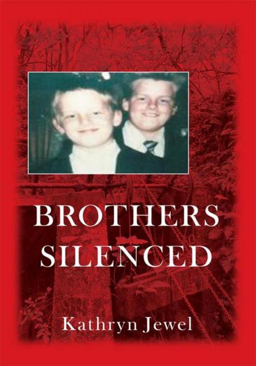 Cover of the book Brothers Silenced by Kathryn Jewel, iUniverse