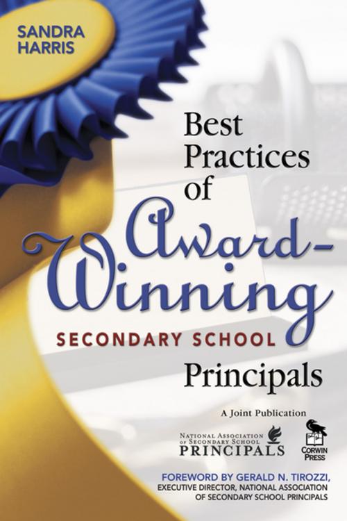 Cover of the book Best Practices of Award-Winning Secondary School Principals by Sandra K. Harris, SAGE Publications
