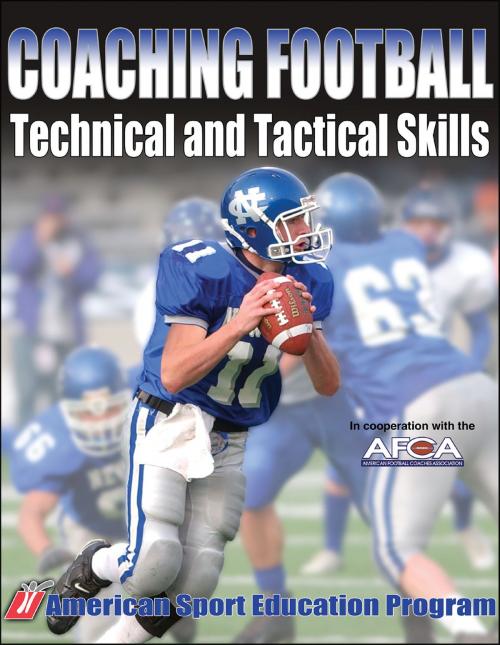 Cover of the book Coaching Football Technical & Tactical Skills by Coach Education, Human Kinetics, Inc.