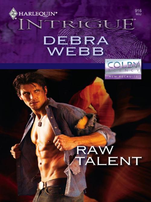 Cover of the book Raw Talent by Debra Webb, Harlequin