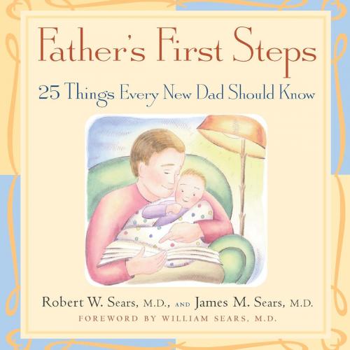 Cover of the book Father's First Steps by Robert W. Sears, James M. Sears, Harvard Common Press