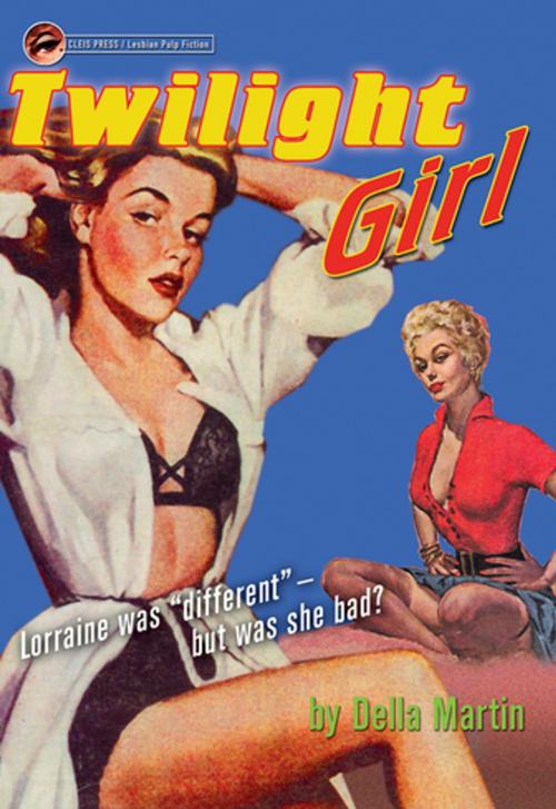 Cover of the book Twilight Girl by Della Martin, Cleis Press