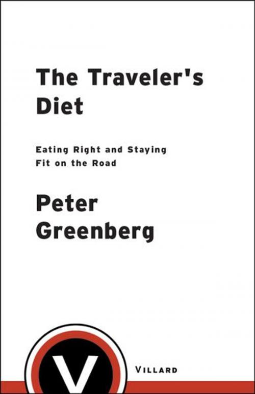 Cover of the book The Traveler's Diet by Peter Greenberg, Random House Publishing Group