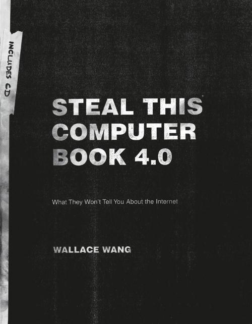 Cover of the book Steal This Computer Book 4.0 by Wallace Wang, No Starch Press
