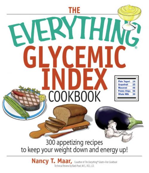 Cover of the book The Everything Glycemic Index Cookbook by Nancy T Maar, Adams Media