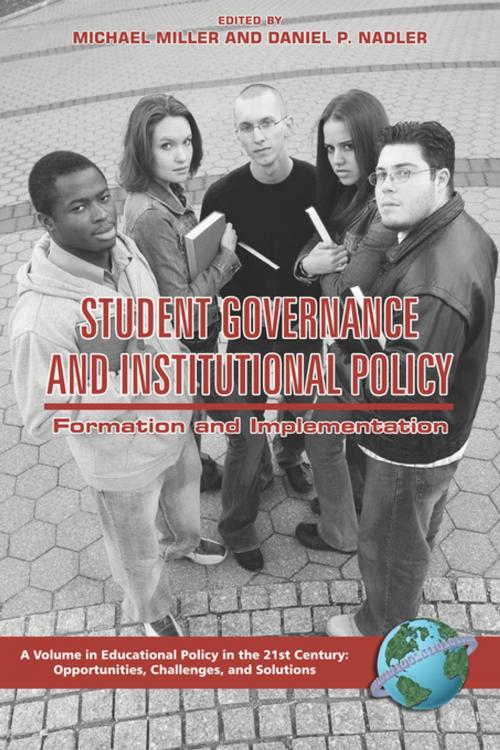 Cover of the book Student Governance and Institutional Policy by , Information Age Publishing