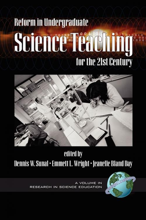 Cover of the book Reform in Undergraduate Science Teaching for the 21st Century by , Information Age Publishing