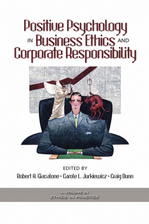 Cover of the book Positive Psychology in Business Ethics and Corporate Responsibility by , Information Age Publishing