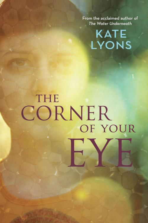 Cover of the book The Corner of Your Eye by Kate Lyons, Allen & Unwin