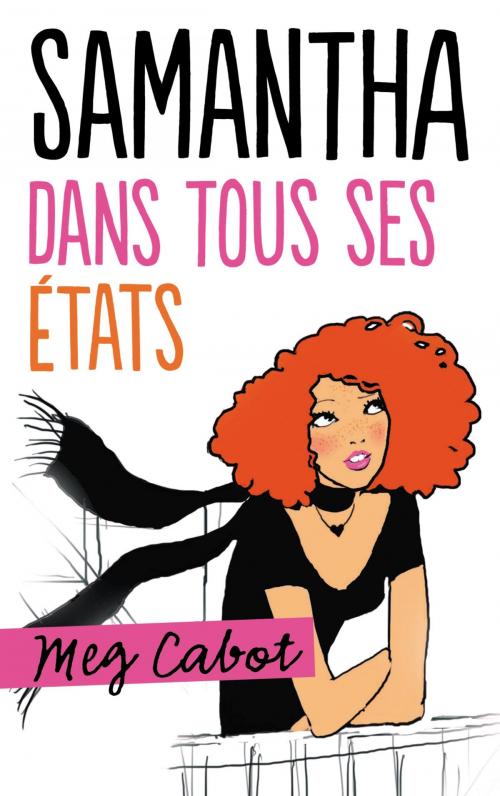 Cover of the book Samantha dans tous ses états by Meg Cabot, Hachette Romans