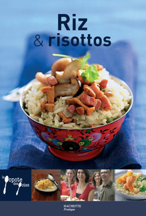 Cover of the book Riz & risottos by Leslie Gogois, Aude de Galard, Hachette Pratique