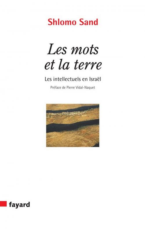 Cover of the book Les Mots et la Terre by Shlomo Sand, Fayard