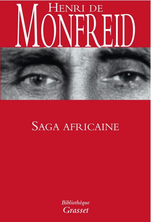 Cover of the book Saga africaine by Henry de Monfreid, Grasset